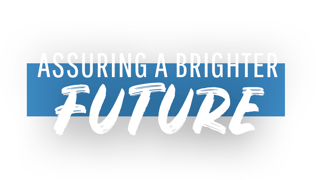 Assuring a Brighter Future